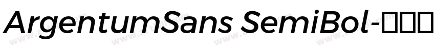 ArgentumSans SemiBol字体转换 ArgentumSans SemiBol字体转换